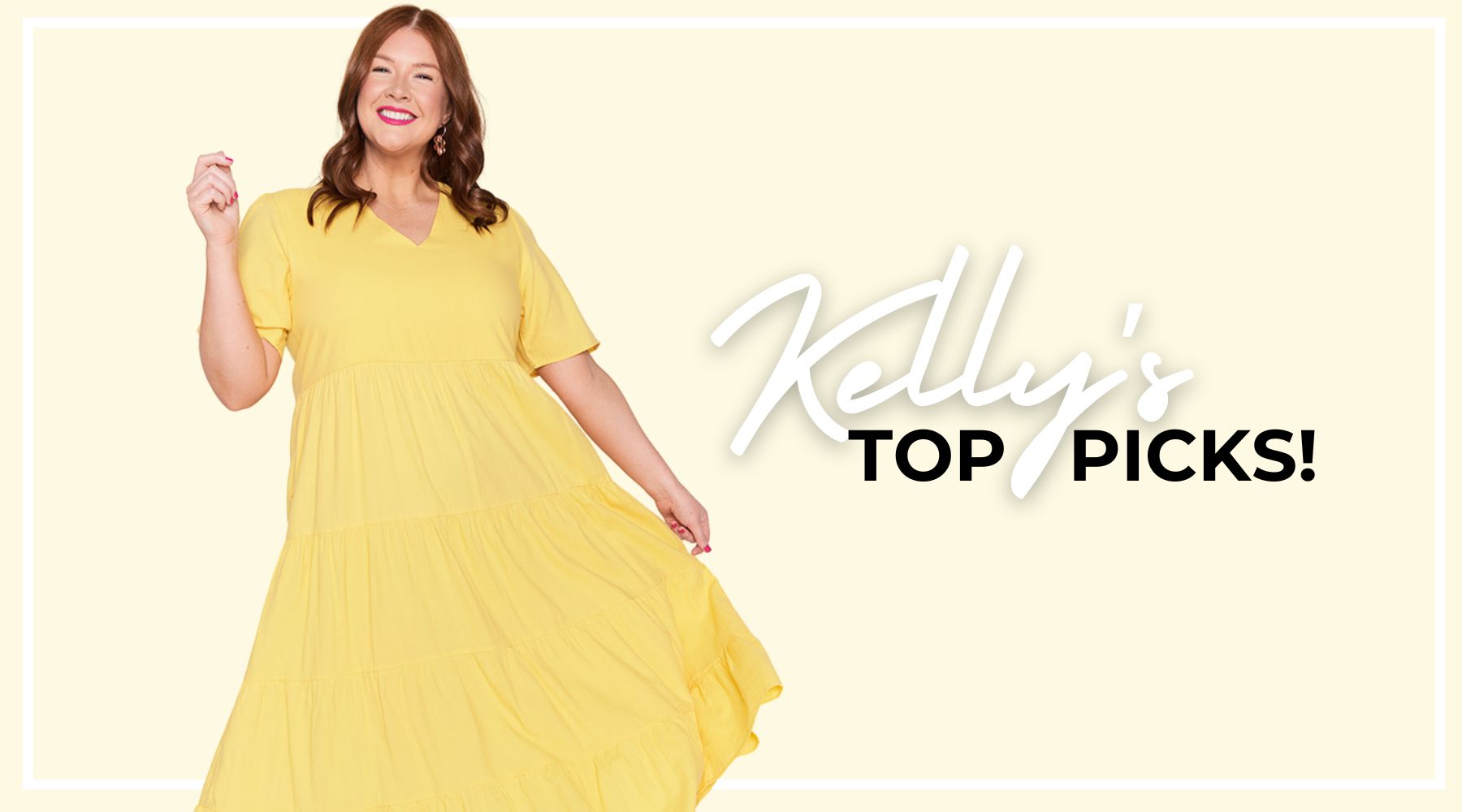 Introducing Kelly’s Top Picks!